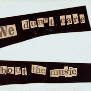 Jamie Reid, We don’t care about the music, 1979, newsprint collage on paper mounted on board, mm 210 x 297, Jamie Reid copyright Sex Pistols Residuals
