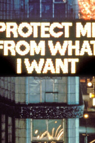 Jenny Holzer, Protect me from what I want, de la serie Survival (1983–85), 1985, Times Square, Nueva York, Estados Unidos